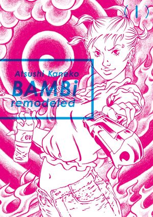 BAMBi remodeled, tome 1