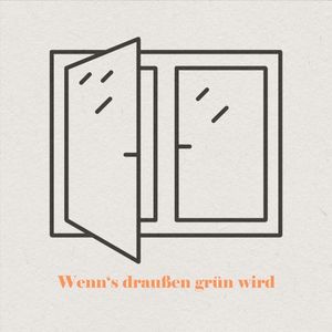 Wenn’s draußen grün wird (Single)