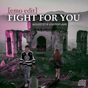 Fight for You (Emo Edit) (Single)