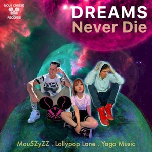 Dreams Never Die (Single)