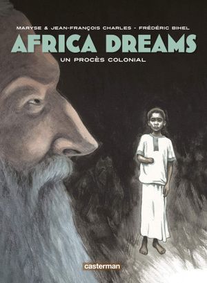 Un procès colonial - Africa Dreams, tome 4