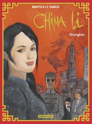 Shanghai - China Li, tome 1