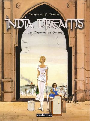 Les Chemins de brume - India Dreams, tome 1