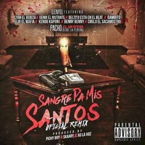 Sangre pa' mis santos (remix) (Single)