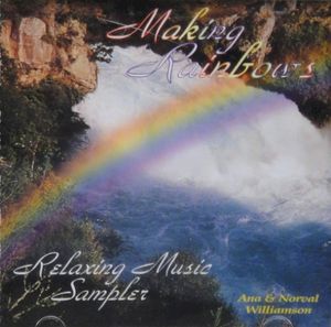 Making Rainbows Relaxing Music Sampler