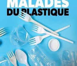 image-https://media.senscritique.com/media/000020833179/0/les_humains_malades_du_plastique.jpg