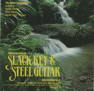 Slack Key and Steel Guitar Instrumentals Vol II