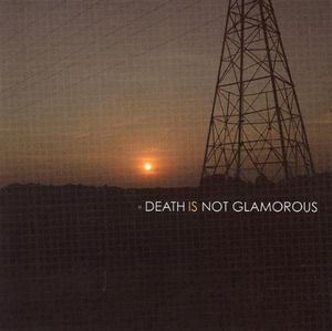 Death Is Not Glamorous (EP)