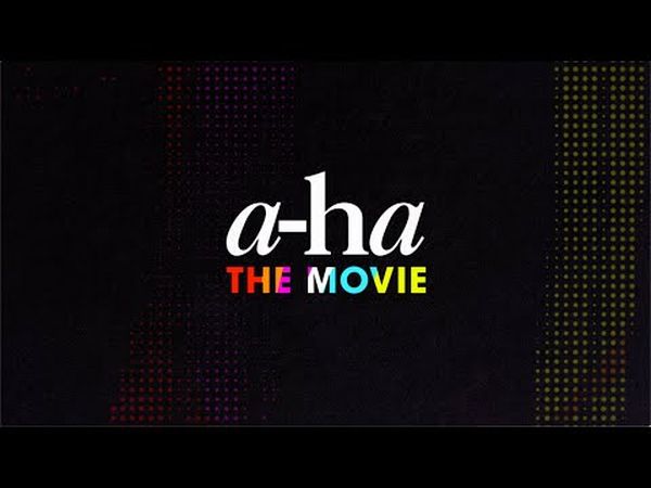 A-ha: The Movie