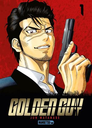 Golden Guy, tome 1