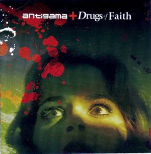 Antigama / Drugs of Faith (EP)