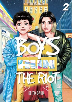 Boys Run The Riot, tome 2