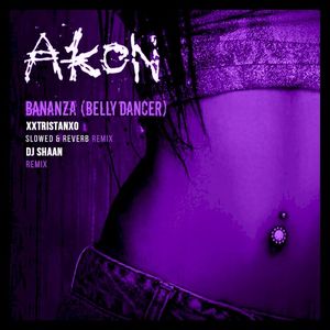 Bananza (Belly Dancer) (slowed & reverb remix)