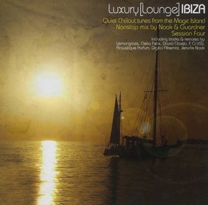 Luxury Lounge Ibiza: Session Four