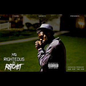 Righteous and Ratchet (EP)