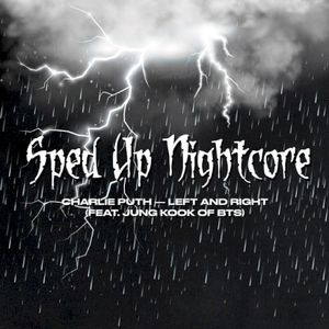 Left and Right (sped up nightcore)