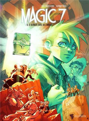 Le Dernier Livre des mages - Magic 7, tome 9