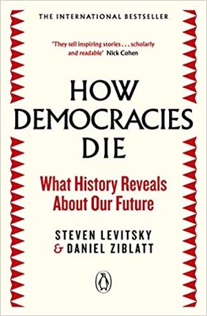 How Democracies Die