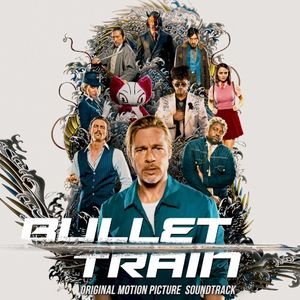 Bullet Train (Original Motion Picture Soundtrack) (OST)
