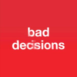 bad decisions (Single)