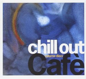 Chill Out Café, Volume Dieci