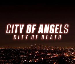 image-https://media.senscritique.com/media/000020839359/0/city_of_angels_city_of_death.jpg