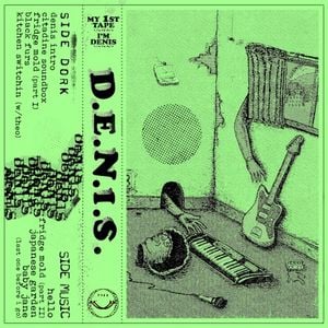 My 1st Tape I’m Denis (EP)