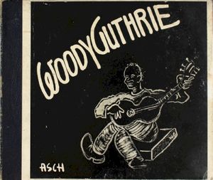 Songs by Woody Guthrie