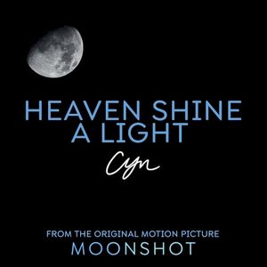 Heaven Shine A Light (from the Original Motion Picture ’Moonshot’) (OST)
