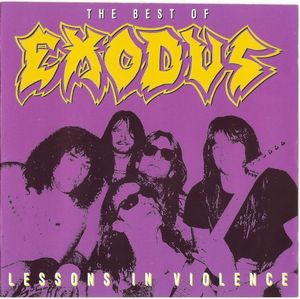 The Best of... Exodus: Lessons in Violence