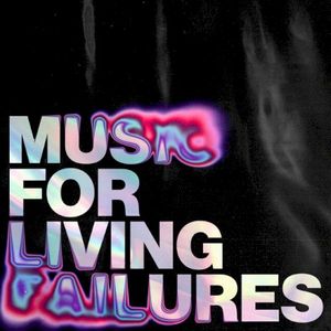 Vol II: Music for Living Failures (EP)