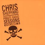 Pochette Chris Sheppard: Pirate Radio Sessions, Volume 5