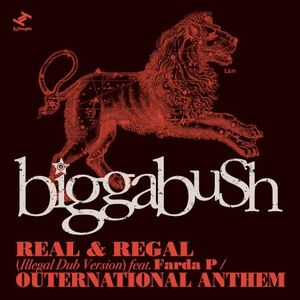 Real & Regal (Illegal dub version) / Outernational Anthem (EP)