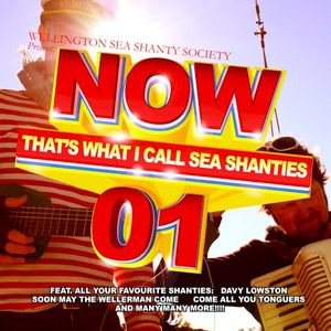 Now That's What I Call Sea Shanties Vol. 1