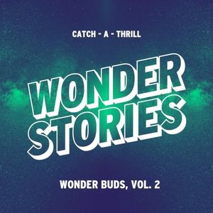 Wonder Buds Vol 2 (Catch-A-Thrill)