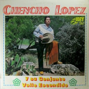 Chencho Lopez y el Valle Escondido