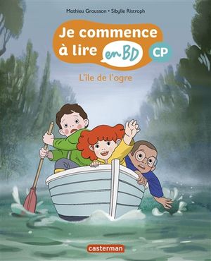 Je commence à lire en BD. L'île de l'ogre