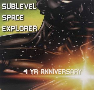 Sublevel Space Explorer 4 Yr Anniversary