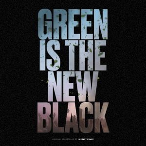 Green Is the New Black: Official Soundtrack (OST)