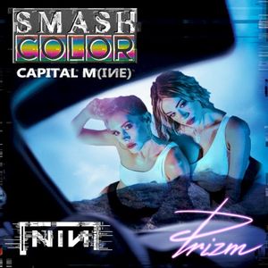 Capital M(ine) (Nine Inch Nails vs. PRIZM) (Single)