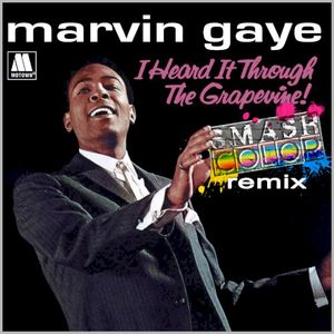 Marvin Gaye – I Heard It Through the Grapevine (Smashcolor remix)
