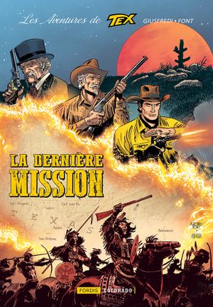 La Dernière Mission - Les Aventures de Tex, tome 3