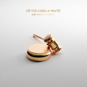 Lo volvería a hacer (Single)