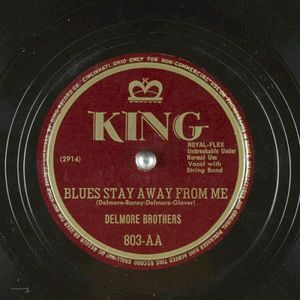 Blues Stay Away From Me / Goin' Back to the Blue Ridge Mountains (Single)