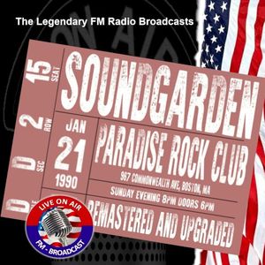 Legendary FM Broadcasts - Paradise Rock Club, Boston MA 21st January 1990 (Live)