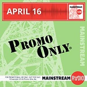 Promo Only: Mainstream Radio, April 2016