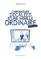 Chroniques décalées d'une famille ordinaire et vice versa