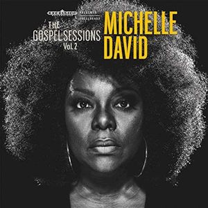 Michelle David & The Gospel Sessions Volume 2