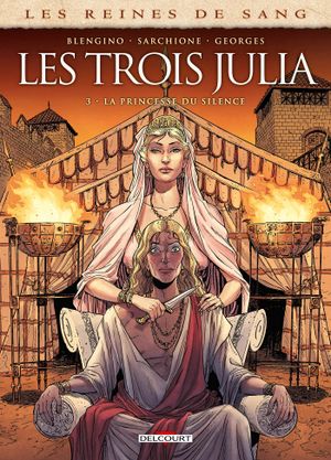 La Princesse du silence - Les Trois Julia, tome 3