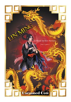 Lin Ming "Le monde des Arts Martiaux"
